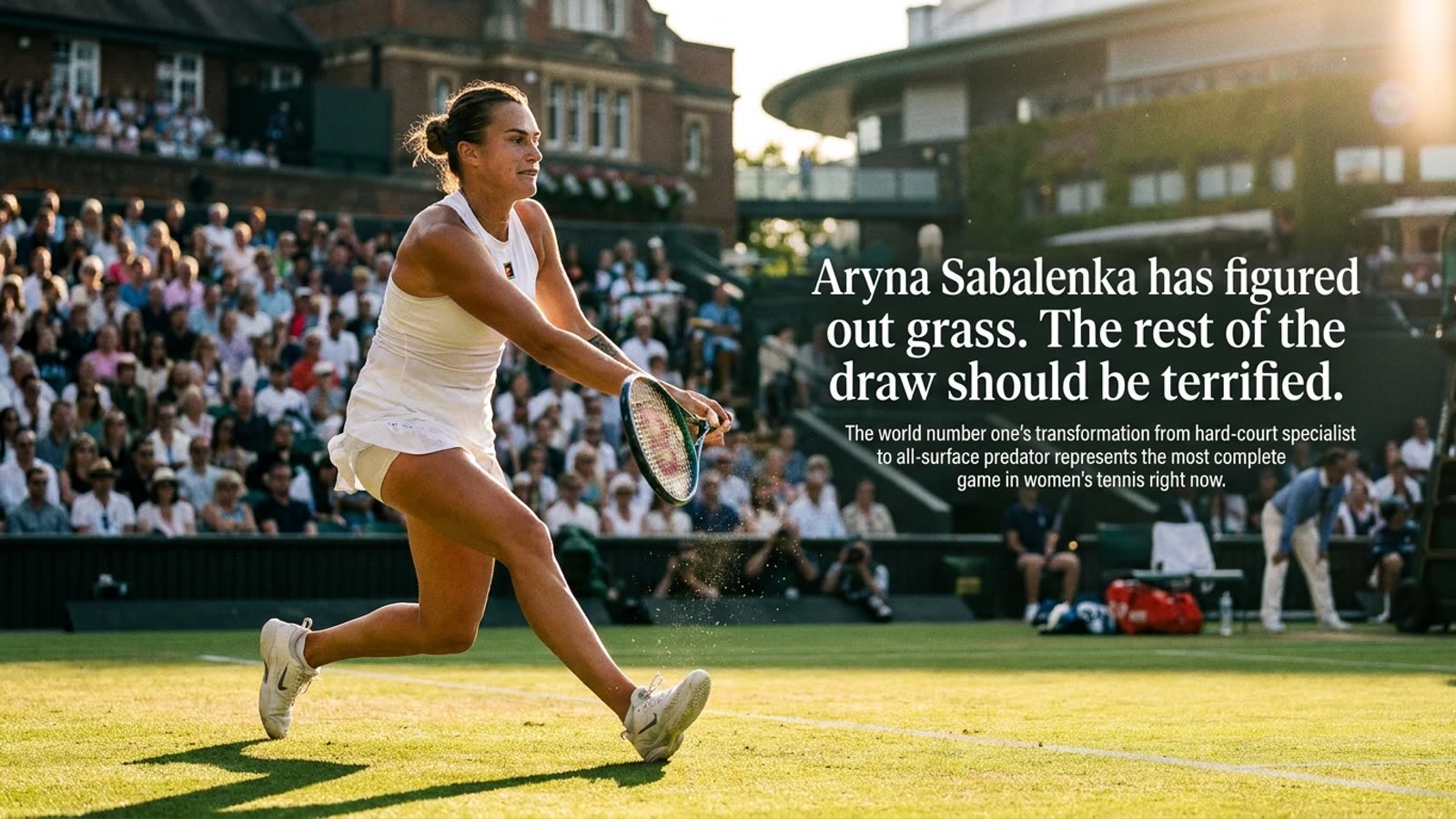 Aryna Sabalenka has figured out grass. The rest of the draw should be terrified.